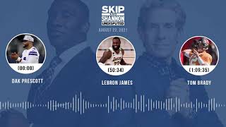 Dak Prescott, LeBron James, Tom Brady | UNDISPUTED audio podcast (8.23.21)