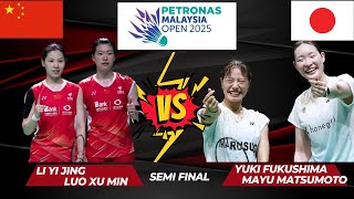 SEMI FINAL | LI YI/LUO Xu (CHN) VS YUKI FUKUSHIMA / MAYU MATSUMOTO (JPN)|PETRONAS MALAYSIA OPEN 2025