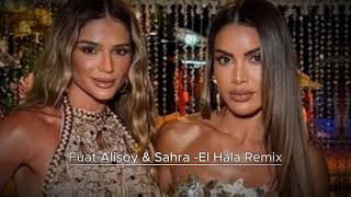 Fuat Alisoy - El Hala  Remix