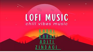 Aditi zindagi me ( slowed & reverb) | Bollywood lofi | Hindi lofi songs 😍