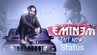 Emiway-Tribute to eminem WhatsApp status video