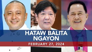 UNTV: HATAW BALITA | February 27, 2024