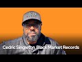 Meet Cedric Singleton The Guy Behind Black Market Records