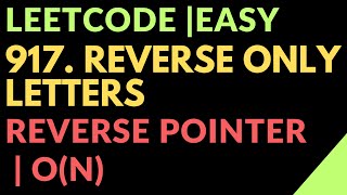Leetcode | Easy | 917. Reverse Only Letters | Reverse Pointer | Time: O(N) | Javascript