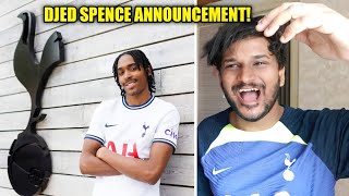 DJED SPENCE ANNOUNCEMENT FINALLY! WELCOME TO TOTTENHAM HOTSPUR