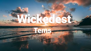 Tems – Wickedest Lyrics