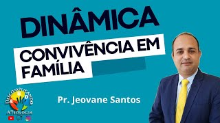 Dinâmica A convivência em família