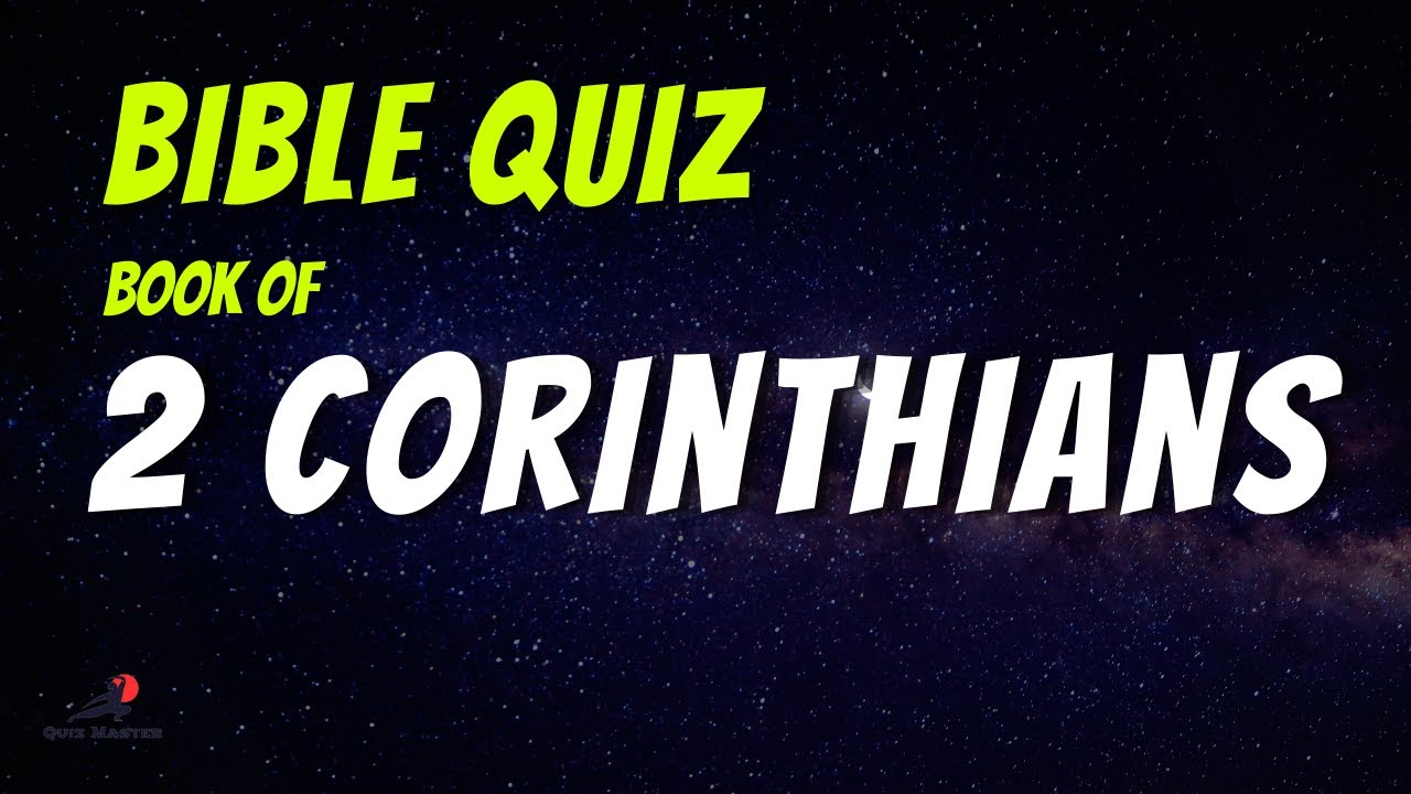 Book Of 2 Corinthians Trivia Quiz 1 - YouTube