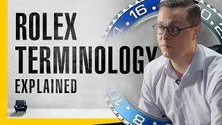 What Do All Those Rolex Terms ACTUALLY Mean? | The Classroom S02: Episode 2