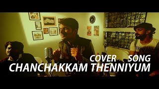 CHANCHAKKAM THENNIYUM|കിടിലൻ കവർ സോങ്|COVER SONG|JOHNNIE WALKER