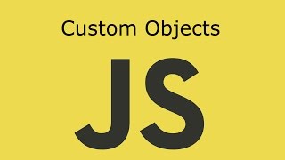 JavaScript Lesson 21 Custom Objects