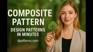 Composite Design Pattern Explained in Minutes | dpatterns.com