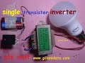 single transister inverter detail with practical