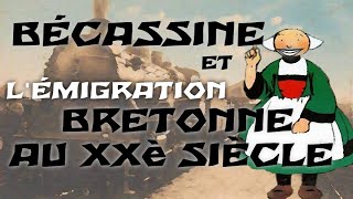 BÉCASSINE et l'ÉMIGRATION bretonne au XXè siècle