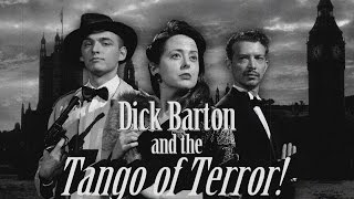 Dick Barton and the Tango of Terror Trailer