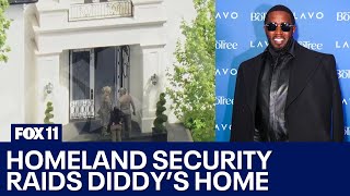Homeland Security raids home connected to Sean Diddy Combs
