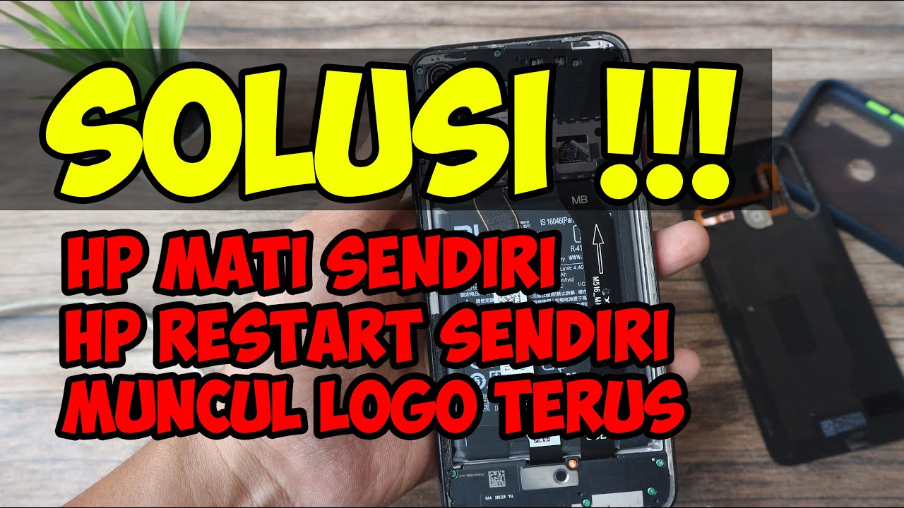 Cara Mengatasi Hp Android Mati Dan Restart Sendiri - YouTube