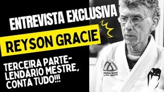 REYSON GRACIE - ENTREVISTA EXCLUSIVA PARTE 3 /SELF-DEFENSE/GEORGE GRACIE/ LEGADO / DETRATORES GRACIE