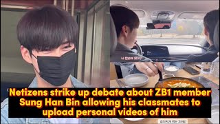 Netizens Debate About ZB1 Sung Han Bin Allowing His Classmates Upload Personal Videos Of Him