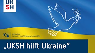 UKSH-Hilfsaktion: „UKSH hilft Ukraine“ | uksh.de/ukrainehilfe | 2022-03-29