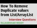 How to Remove Duplicate Values From Java List/ArrayList | Java Interview Questions