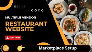 Marketplace Functionality Setup | Restaurant Website | Python + Django | Video 59