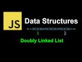 Doubly Linked List | JavaScript Data Structures
