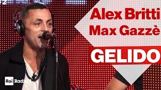 ALEX BRITTI e MAX GAZZE' con MANU KATCHE' dal vivo a Radio2 Social Club - "GELIDO"