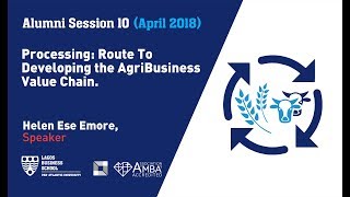 Processing: Route To Developing the AgriBusiness Value Chain