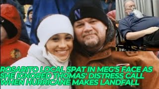 Rosarito Local Spat In Meg's Face As She Ignored Thomas' Distress Call When Hurricane Makes Landfall