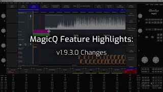 MagicQ v1.9.3.0 Beta Release New Features