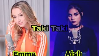Taki Taki Cover by Aish Vs Emma Heesters English Dj Snake - Taki Taki ft.Selena Gomez, Ozuna, Cardi