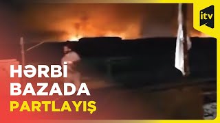 İraqda hərbi bazada partlayış baş verib