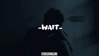 Rapcha - Wait [Lyrics Video]