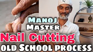 Old School Nail Cutting art by Manoj Master - ASMR Indian barbershop Art