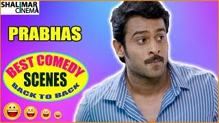 Prabhas Best Comedy Scenes Back To Back || Latest Telugu Comedy Scenes || Shalimarcinema