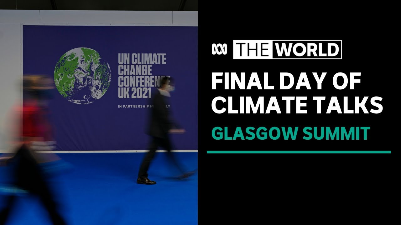 Fears COP26 Climate Talks In Glasgow Will Fall Short Of Initial ...