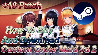 COM3D2 - How To Apply Adult Patch - STEAM VERSION