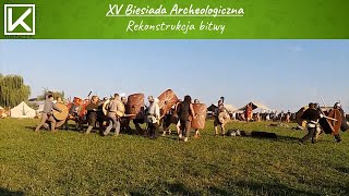 [PL] XV Biesiada Archeologiczna - Rekonstrukcja bitwy