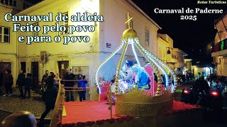 Carnaval feito pelo povo e para o povo: Paderne 2025 (vídeo 4K)