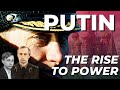 Putin: The Rise To Power