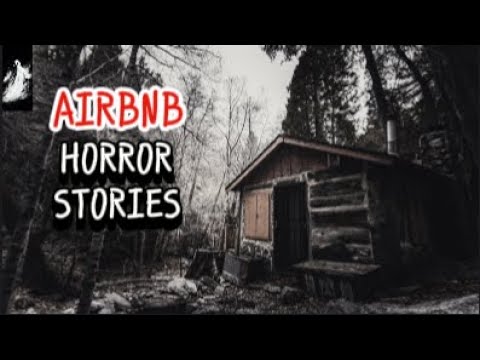 True AirBnb Horror Stories - YouTube