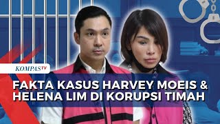 Kasus Korupsi Timah: Perjalanan Harvey Moeis dan Helena Lim Hingga jadi Terpidana