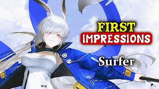 MY FIRST IMPRESSIONS ON SURFER  [ARKNIGHTS]