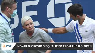 Novak Djokovic Disqualified From U.S. Open