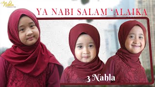 3 NAHLA - YA NABI SALAM 'ALAIKA (COVER)