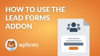How to Use the Lead Forms Addon by WPForms