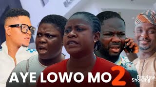 Aye lowo mo 2 preview Latest Yoruba Movie 2024 | Itele Jimoh Olayinka Tosin Oladiti| Adeniyi Johnson