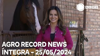 Agro Record News - 25/05/2024