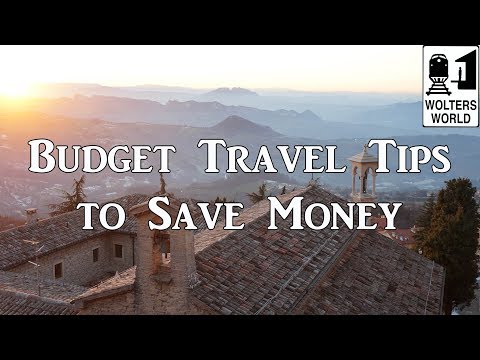 The Best Budget Travel Tips That Will Save You Real Money